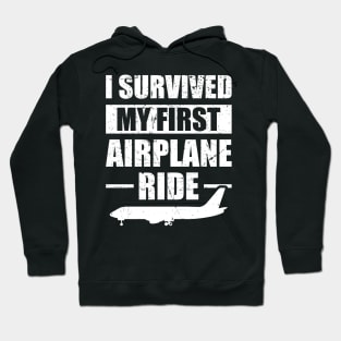 Funny I Survived My First Airplane Ride Hoodie